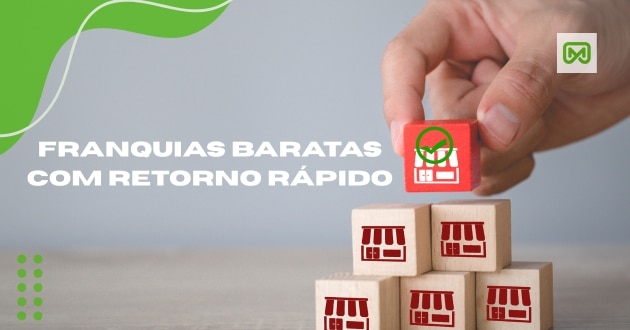 Franquias baratas com retorno rápido